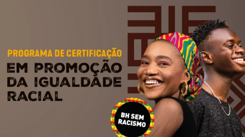 Selo BH Sem Racismo prorroga inscrições até 16 de outubro